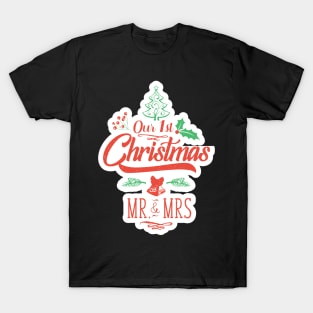 Our First Christmas As Mr And Mrs Couple Newlyweds T-Shirt